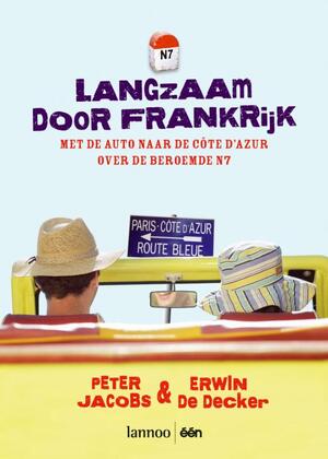 Langzaam door Frankrijk - P. Jacobs, E. De Decker Langzaam door Frankrijk - P. Jacobs, E. De Decker
