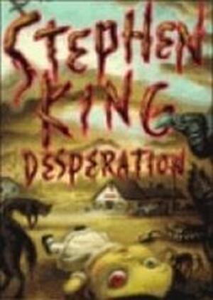 Desperation - Stephen King Desperation - Stephen King