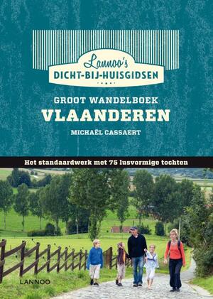 DICHT Groot Wandelboek Vlaanderen - Michael Cassaert DICHT Groot Wandelboek Vlaanderen - Michael Cassaert