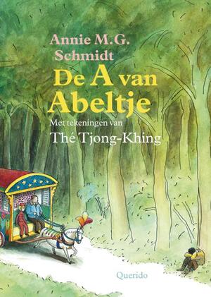 De A van Abeltje - Annie M.G. Schmidt De A van Abeltje - Annie M.G. Schmidt