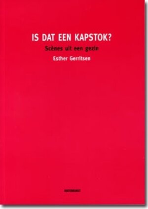 Is dat een kapstok? - Esther Gerritsen Is dat een kapstok? - Esther Gerritsen
