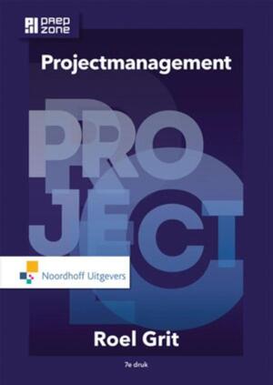 Projectmanagement - Roel Grit Projectmanagement - Roel Grit