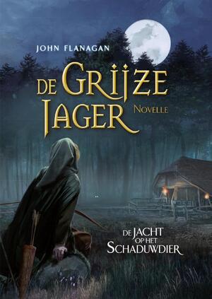 De jacht op het schaduwdier - John Flanagan De jacht op het schaduwdier - John Flanagan