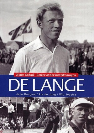 De Lange - Jelle Bangma, A. de Vries, Wio Joustra De Lange - Jelle Bangma, A. de Vries, Wio Joustra