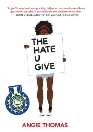 The hate u give - Angie Thomas The hate u give - Angie Thomas