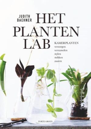 Het Plantenlab - Judith Baehner Het Plantenlab - Judith Baehner