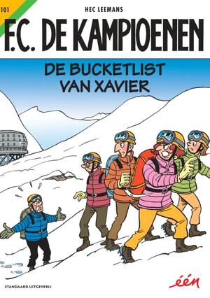 De bucketlist van Xavier - Hec Leemans De bucketlist van Xavier - Hec Leemans