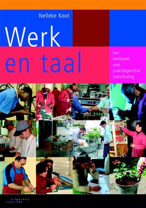 Werk en taal - Nelleke Koot Werk en taal - Nelleke Koot