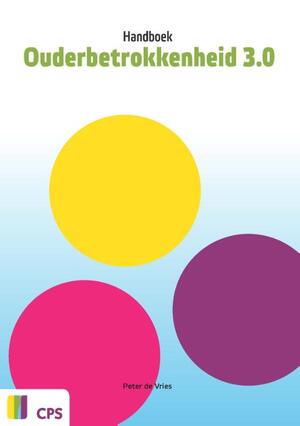 Handboek Ouderbetrokkenheid 3.0 - Peter de Vries Handboek Ouderbetrokkenheid 3.0 - Peter de Vries