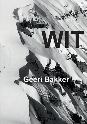 WIT - Geeri Bakker WIT - Geeri Bakker
