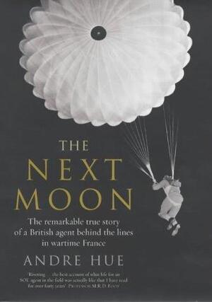 The Next Moon - André Hue, Ewen Southby-Tailyour The Next Moon - André Hue, Ewen Southby-Tailyour