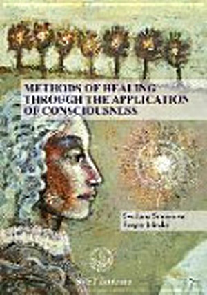 Methods of Healing Through the Application of Consciousness - Svetlana Smirnova, Sergey Jelezky Methods of Healing Through the Application of Consciousness - Svetlana Smirnova, Sergey Jelezky