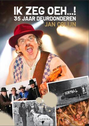 Ik zeg oeh! - J. Colijn Ik zeg oeh! - J. Colijn