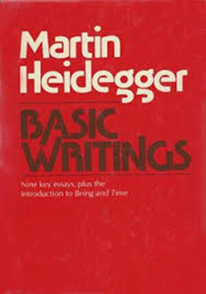 Basic Writings - Martin 1889 - 1976 Autor Heidegger Basic Writings - Martin 1889 - 1976 Autor Heidegger