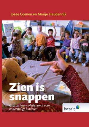 Zien is Snappen - Josee Coenen, Marije Heijdenrijk Zien is Snappen - Josee Coenen, Marije Heijdenrijk