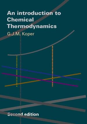 Introduction to Chemical Thermodynamics - G.J.M. Koper Introduction to Chemical Thermodynamics - G.J.M. Koper