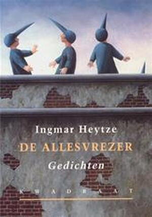 De allesvrezer - Ingmar Heytze De allesvrezer - Ingmar Heytze