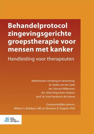 Behandelprotocol zingevingsgerichte groepstherapie voor mensen met kanker - Nadia van der Spek, Vincent Willemsen, Kitty Knipscheer-Kuipers, Irma Verdonck-de Leeuw, William S. Breitbart, Shannon R. Poppito Behandelprotocol zingevingsgerichte groepstherapie voor mensen met kanker - Nadia van der Spek, Vincent Willemsen, Kitty Knipscheer-Kuipers, Irma Verdonck-de Leeuw, William S. Breitbart, Shannon R. Poppito