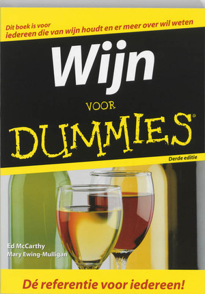 Wijn voor Dummies - E. MacCarthy, Mary Ewing-Mulligan Wijn voor Dummies - E. MacCarthy, Mary Ewing-Mulligan