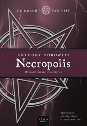 Necropolis - Anthony Horowitz Necropolis - Anthony Horowitz