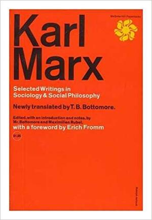 Karl Marx Selected Writings in Sociology and Social Philosophy - Karl Marx Karl Marx Selected Writings in Sociology and Social Philosophy - Karl Marx