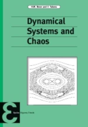 Dynamical Systems and Chaos - Hendrik Wolter Broer, F. Takens Dynamical Systems and Chaos - Hendrik Wolter Broer, F. Takens