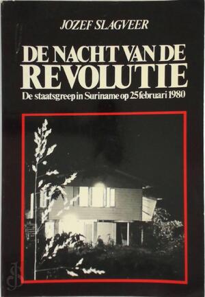 De nacht van de revolutie - Jozef Slagveer De nacht van de revolutie - Jozef Slagveer