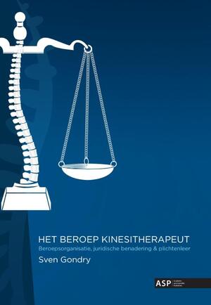 Het beroep kinesitherapeut - Sven Gondry Het beroep kinesitherapeut - Sven Gondry