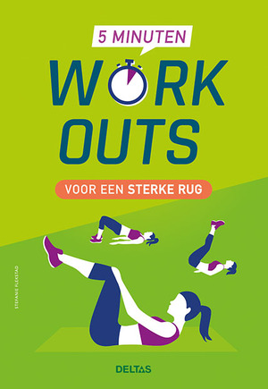 5 minuten work-outs voor een sterke rug - Stefanie Flekstad 5 minuten work-outs voor een sterke rug - Stefanie Flekstad