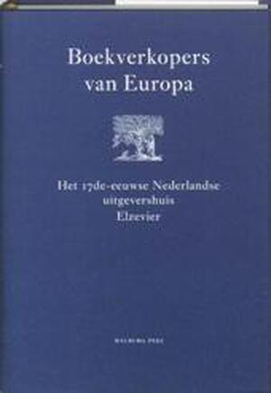 Boekverkopers van Europa - B.P.M. Dongelmans, Paul Gerardus Hoftijzer Boekverkopers van Europa - B.P.M. Dongelmans, Paul Gerardus Hoftijzer