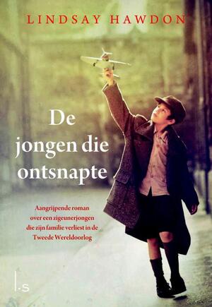 De jongen die ontsnapte - Lindsay Hawdon De jongen die ontsnapte - Lindsay Hawdon