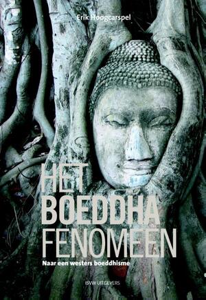 Het Boeddha-fenomeen - Erik Hoogcarspel Het Boeddha-fenomeen - Erik Hoogcarspel