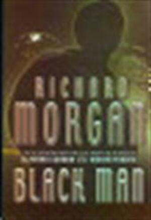 Black man - Richard K. Morgan Black man - Richard K. Morgan
