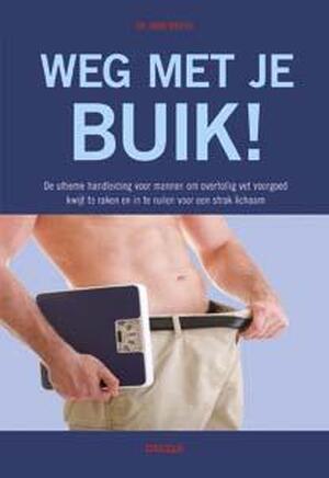 Weg met die buik - John Briffa Weg met die buik - John Briffa