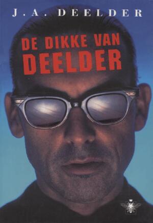 De dikke van Deelder - Jules Deelder De dikke van Deelder - Jules Deelder