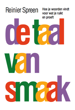 De taal van smaak - Reinier Spreen De taal van smaak - Reinier Spreen
