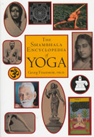 The Shambhala Encyclopedia of Yoga - Georg Feuerstein The Shambhala Encyclopedia of Yoga - Georg Feuerstein