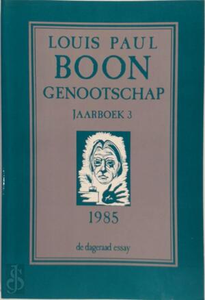 Louis Paul Boon Genootschap - Louis Paul Boon, Willem M. Roggeman Louis Paul Boon Genootschap - Louis Paul Boon, Willem M. Roggeman
