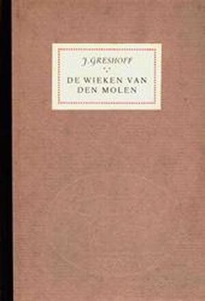 De wieken van den molen. - Jan Greshoff De wieken van den molen. - Jan Greshoff