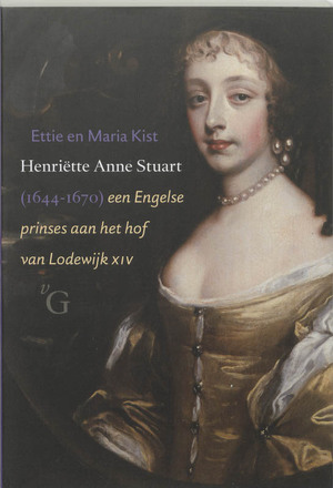 Henri?tte Anne Stuart (1644-1670) - Ewald Kist, M. Kist Henri?tte Anne Stuart (1644-1670) - Ewald Kist, M. Kist