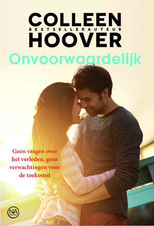 Onvoorwaardelijk - Colleen Hoover Onvoorwaardelijk - Colleen Hoover