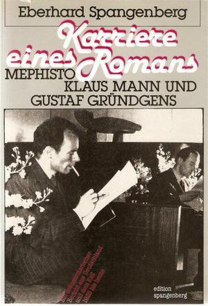 Karriere eines Romans - Eberhard Spangenberg Karriere eines Romans - Eberhard Spangenberg