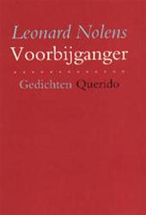 Voorbijganger - Leonard Nolens Voorbijganger - Leonard Nolens