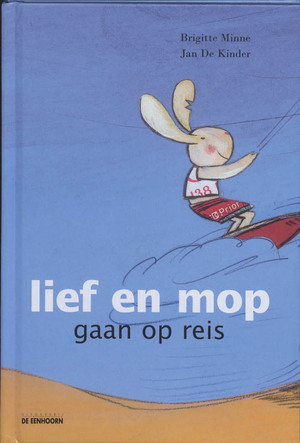 Lief en mop gaan op reis - Brigitte Minne Lief en mop gaan op reis - Brigitte Minne
