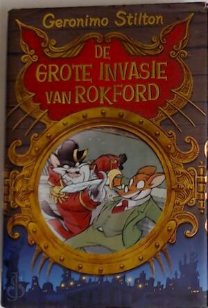 De grote invasie van Rokford - G. Stilton De grote invasie van Rokford - G. Stilton