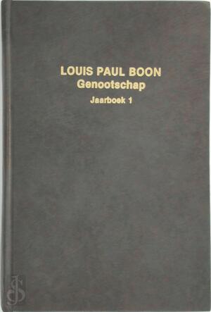 Jaarboek van het Louis Paul Boon Genootschap. Nr.1. - Louis Paul Boon, Willem Roggeman Jaarboek van het Louis Paul Boon Genootschap. Nr.1. - Louis Paul Boon, Willem Roggeman