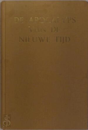 De apocalyps van de nieuwe tijd - Catharose De Petri, Jan van Rijckenborgh De apocalyps van de nieuwe tijd - Catharose De Petri, Jan van Rijckenborgh