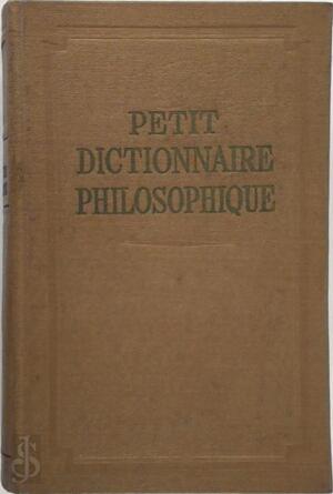 Petit Dictionnaire Philosophique - Petit Dictionnaire Philosophique -