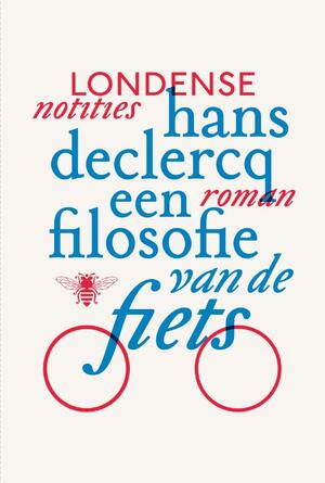 Een filosofie van de fiets - Hans Declercq Een filosofie van de fiets - Hans Declercq