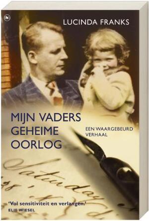 Mijn vaders geheime oorlog - L. Franks Mijn vaders geheime oorlog - L. Franks